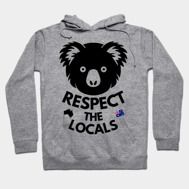 Koala respect the locals black Hoodie by Micapox